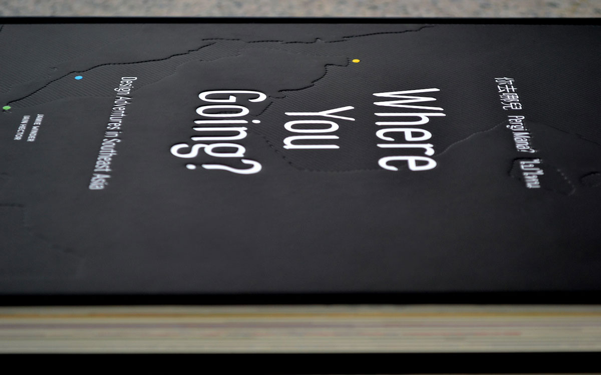 Jamie Winder - Where You Going? Design Adventures in Southeast Asia